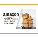 What Is Amazon Order Defect Rate (ODR)?