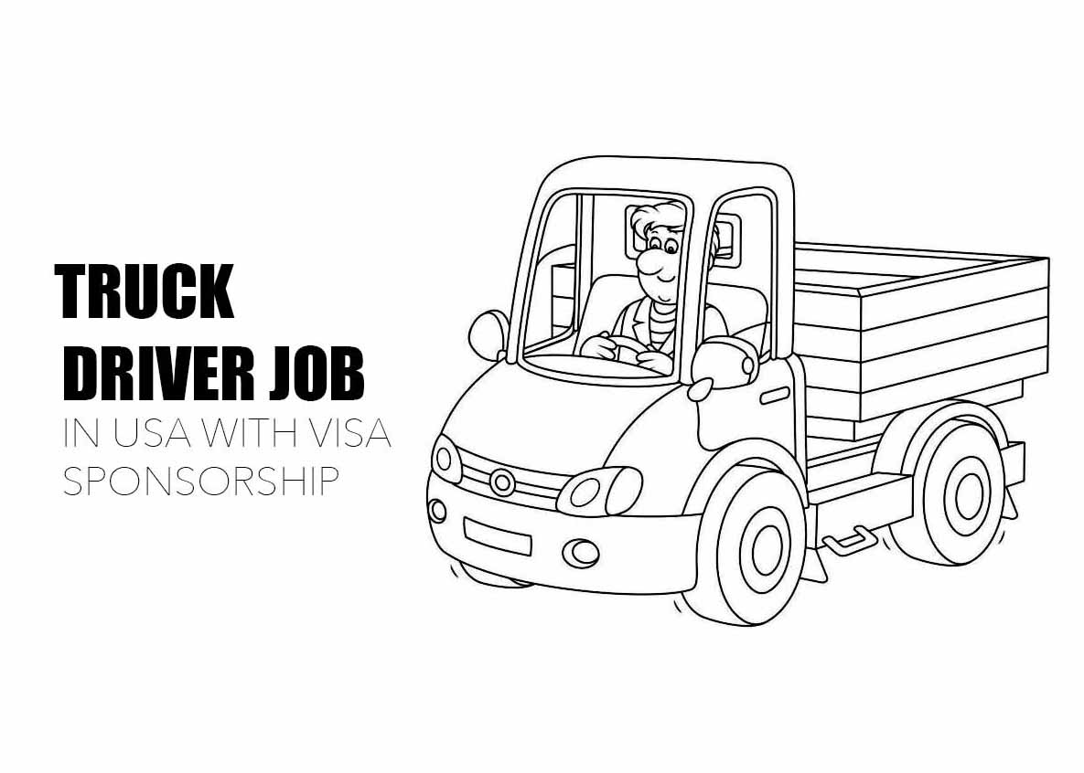 Truck Driver Jobs In USA With Visa Sponsorship - Apply Now!