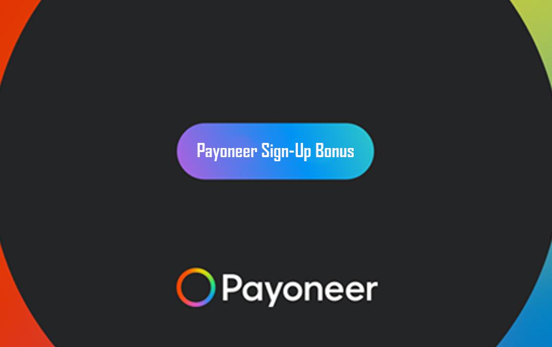 Payoneer Sign-Up Bonus