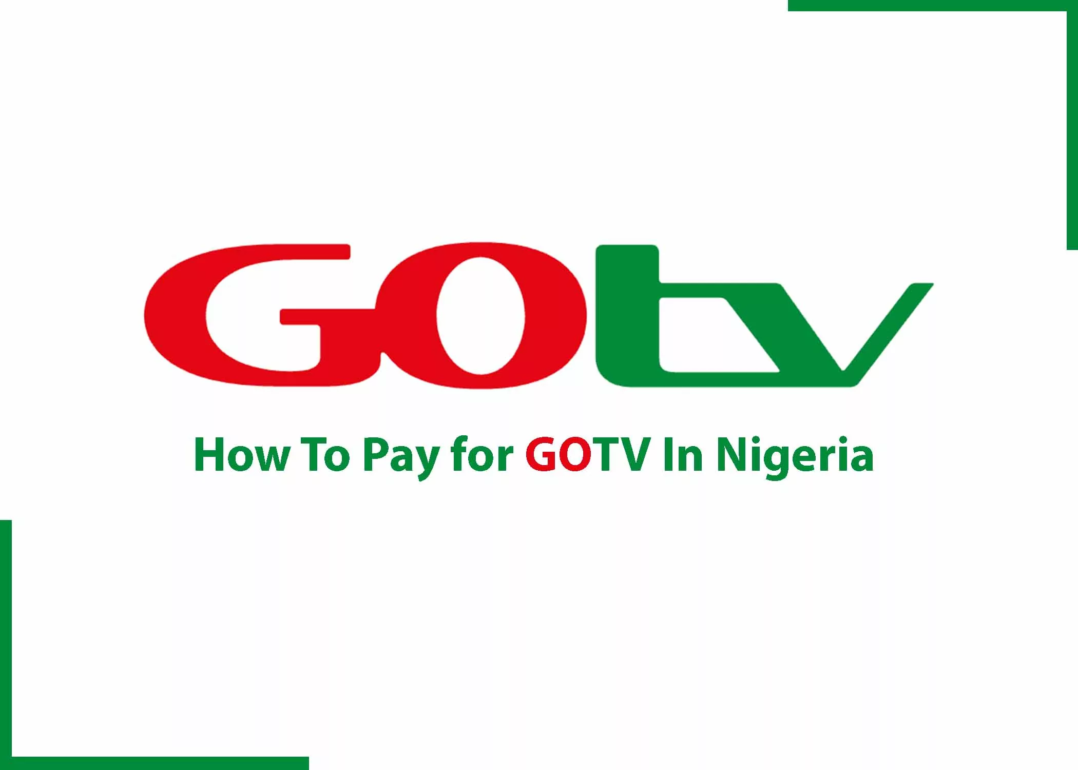 How To Pay for GOTV In Nigeria 