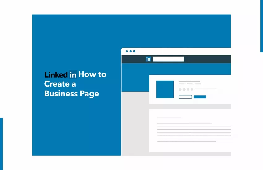LinkedIn How to Create a Business Page