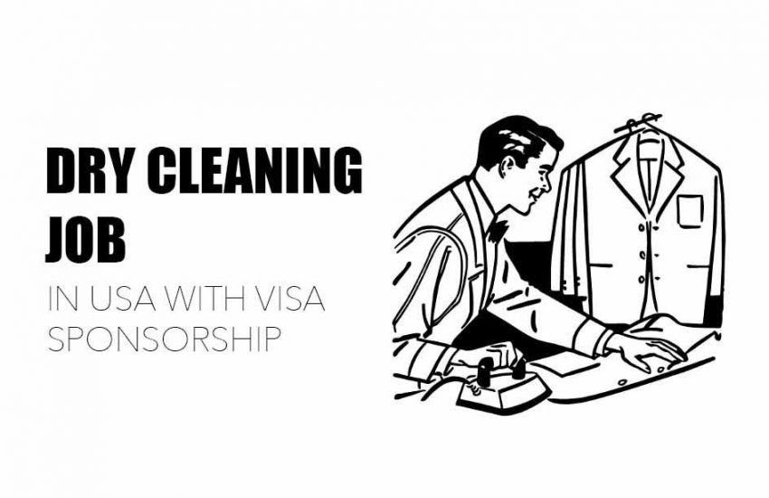 Dry Cleaning Jobs in USA with Visa Sponsorship - Apply Now!