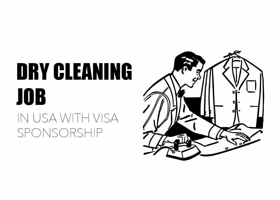 Dry Cleaning Jobs in USA with Visa Sponsorship - Apply Now!