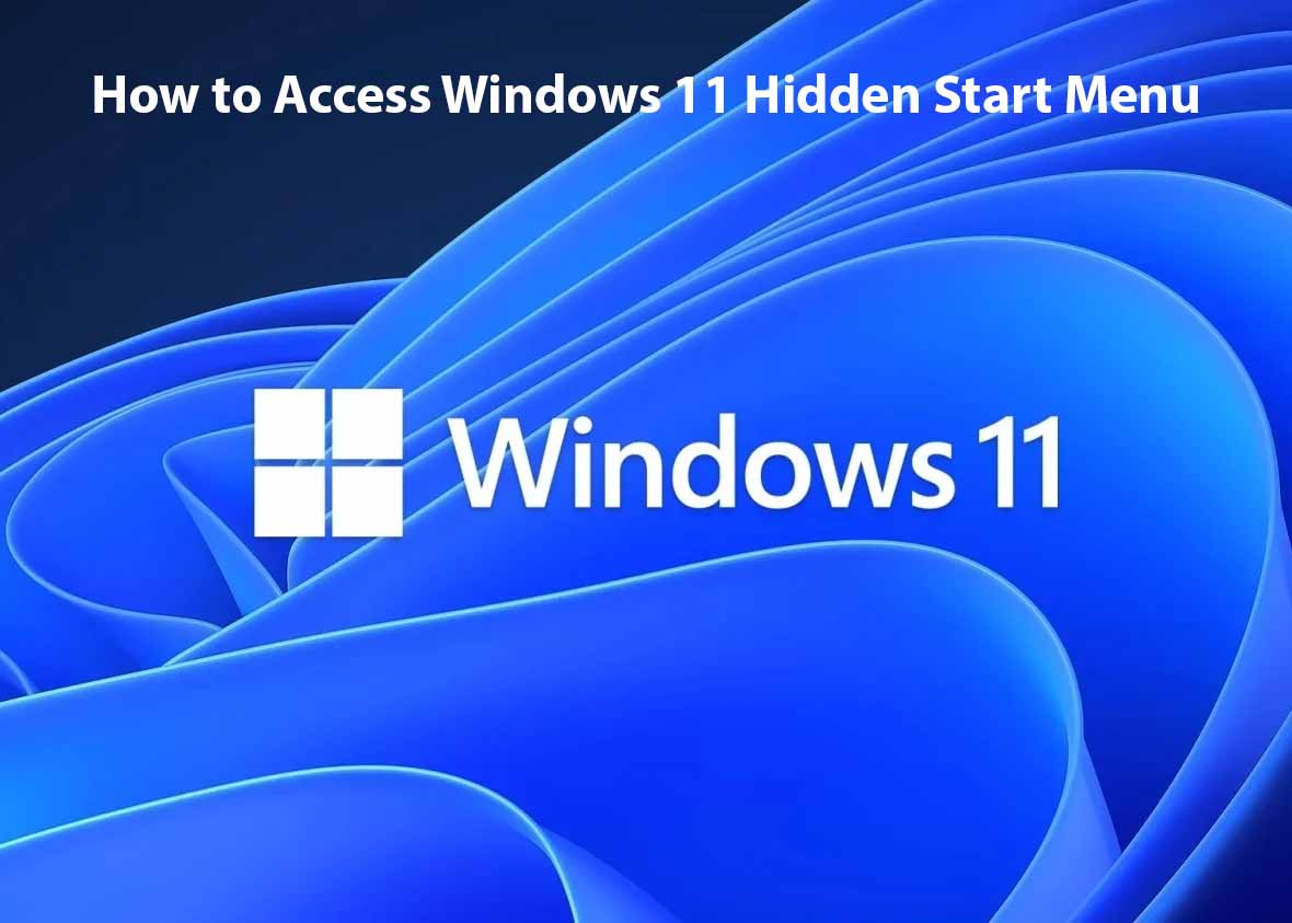 How to Access Windows 11 Hidden Start Menu