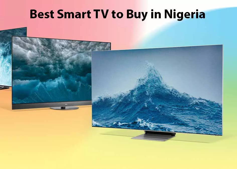 Best Smart TV to Buy in Nigeria