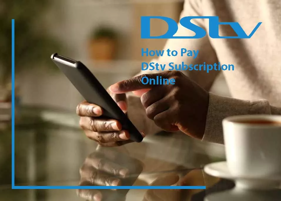 How to Pay DStv Subscription Online