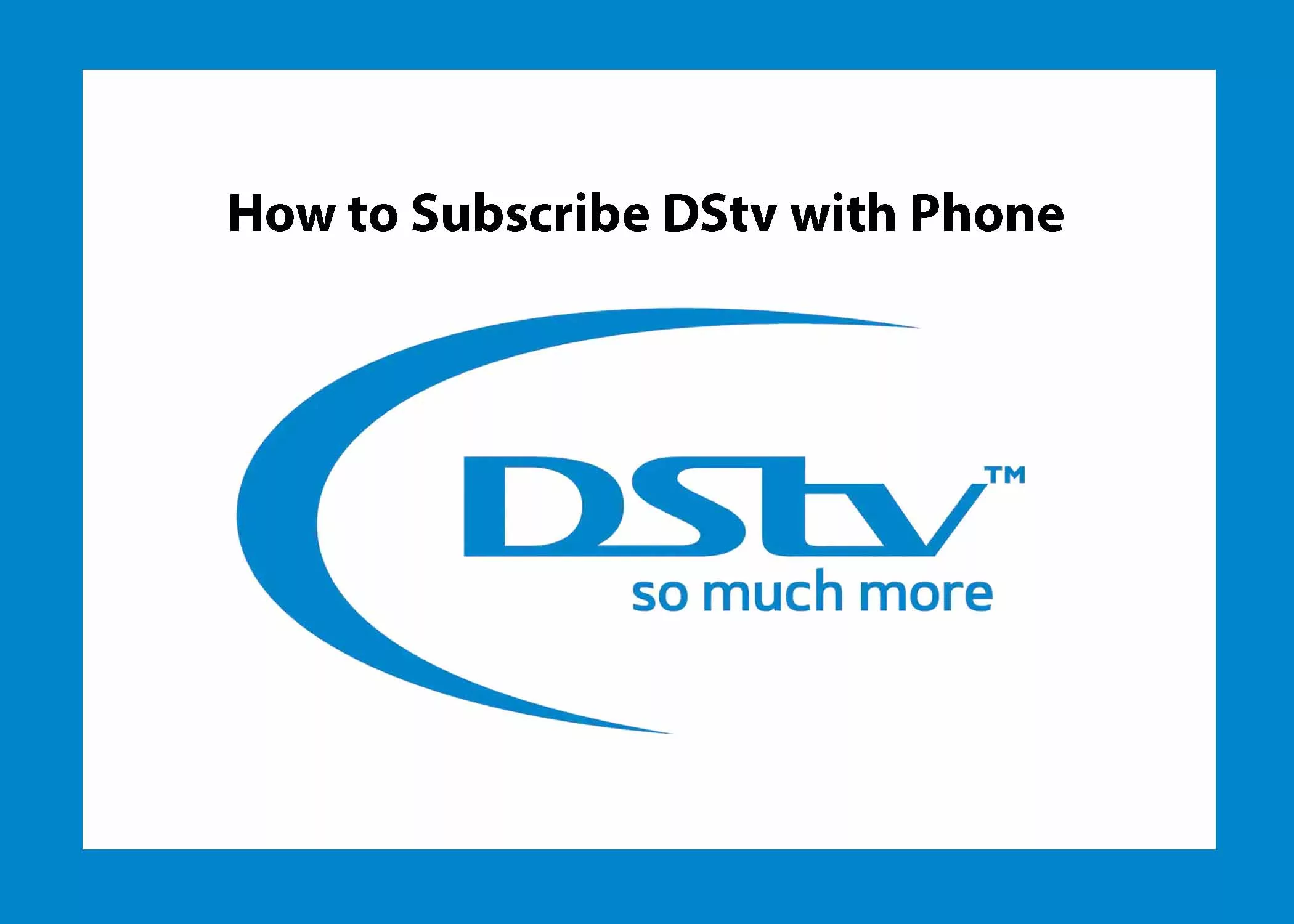 How to Subscribe DStv with Phone