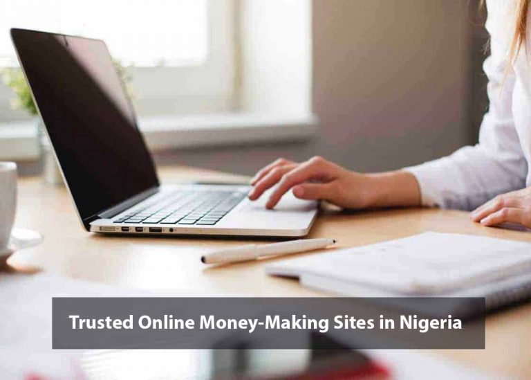 Trusted Online Money-Making Sites in Nigeria