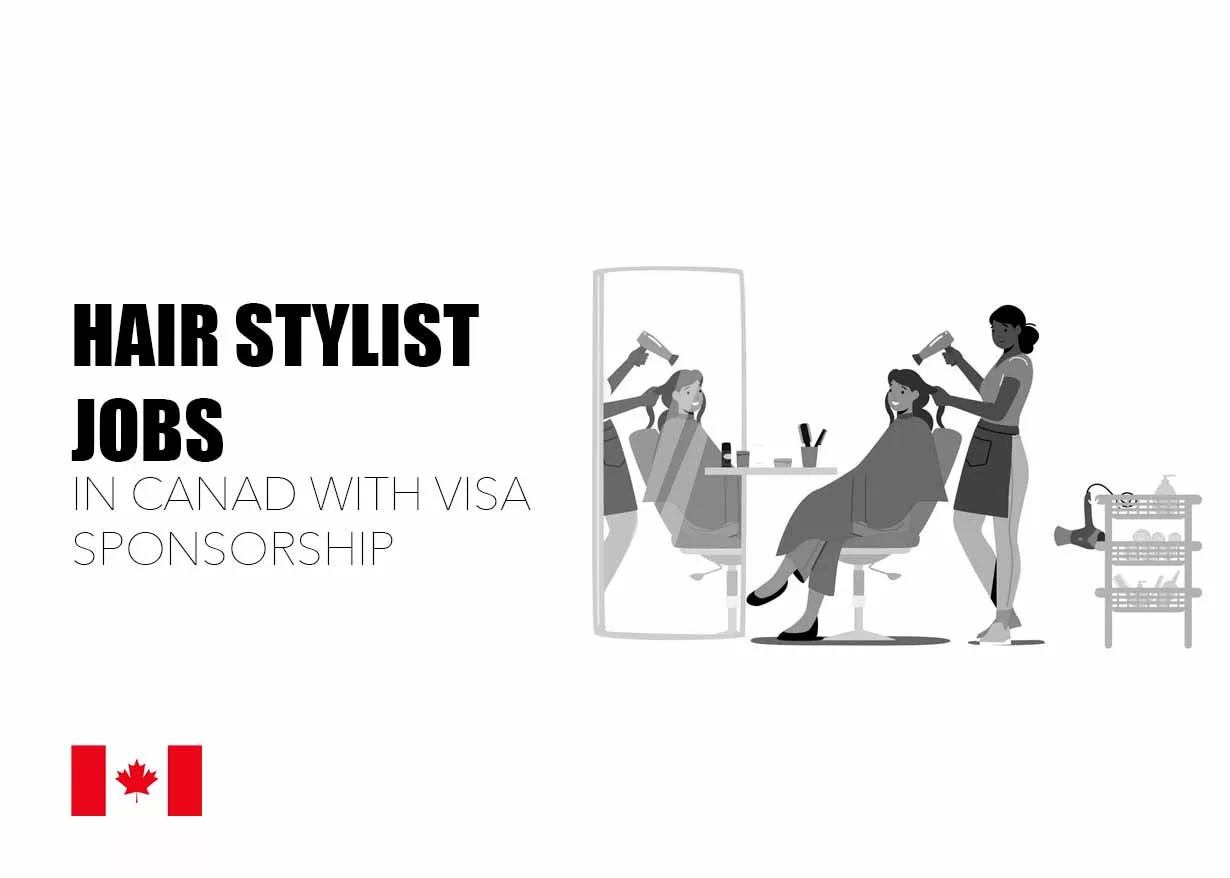 Hair Stylist Jobs in Canada with Visa Sponsorship