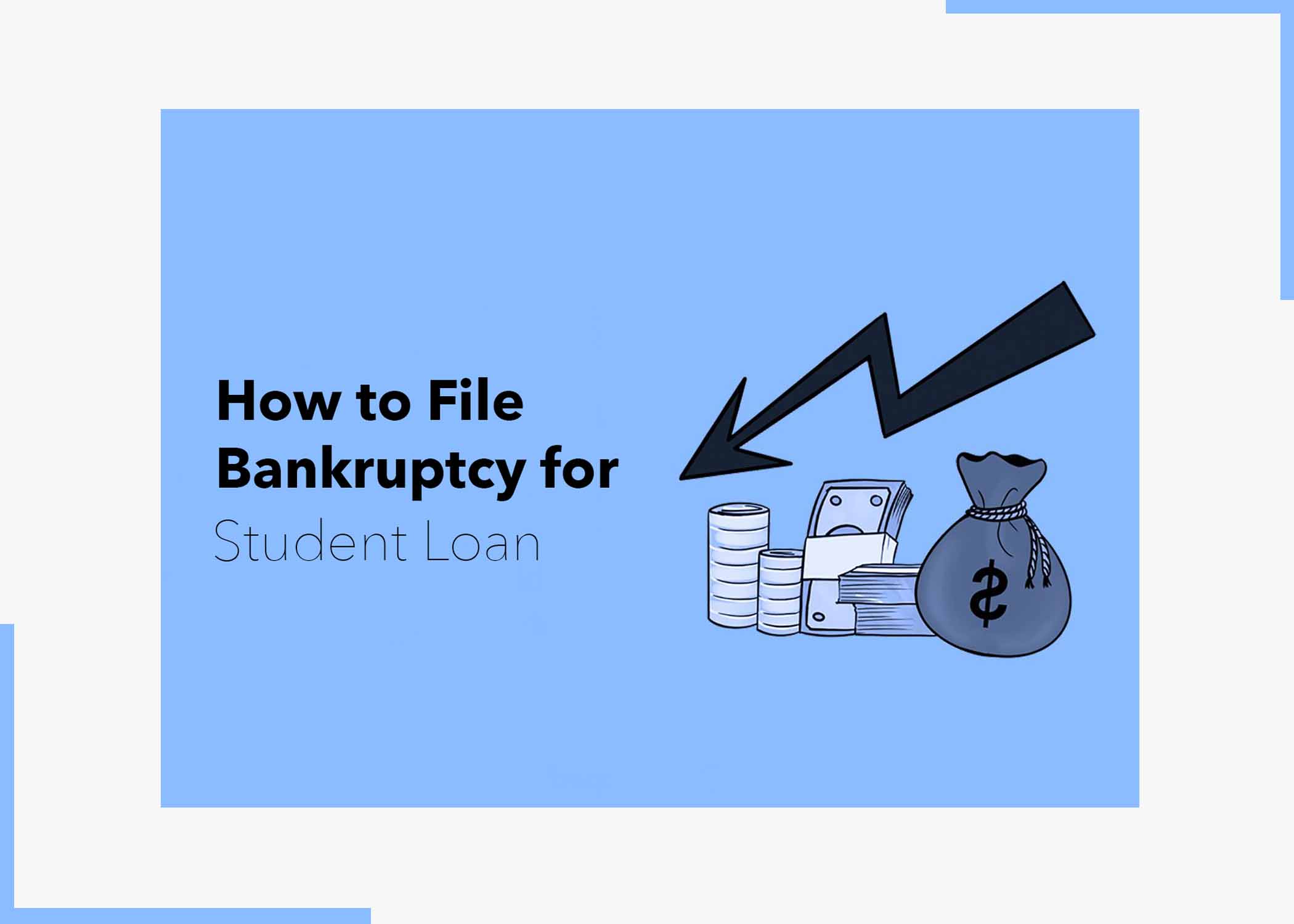 How to File Bankruptcy for Student Loan