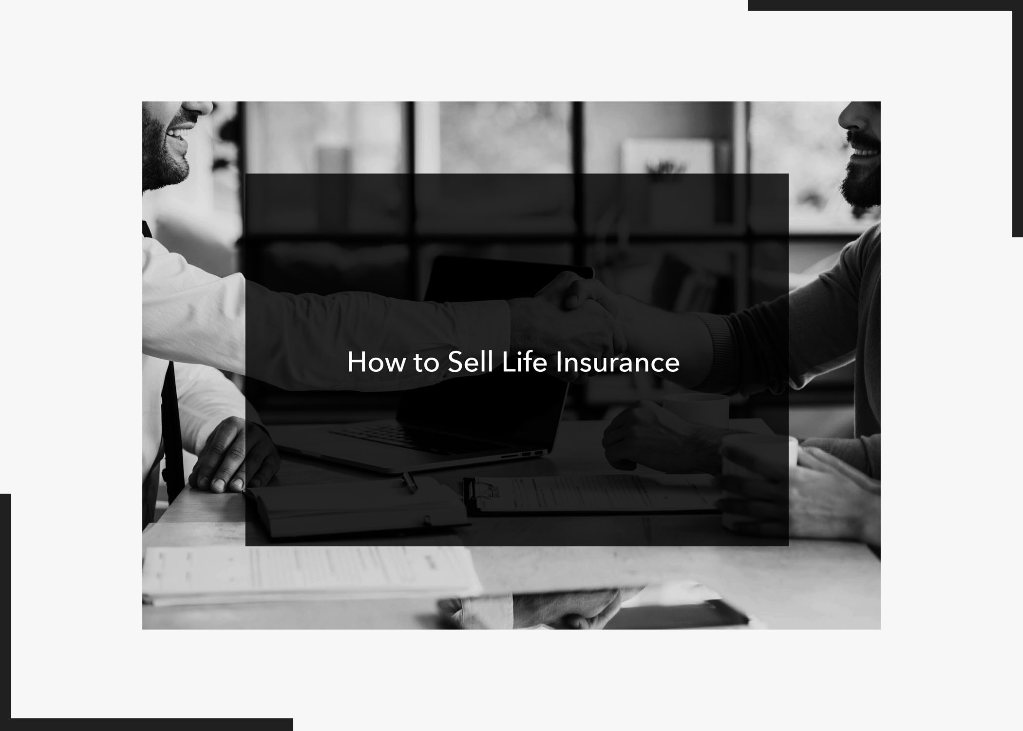 How to Sell Life Insurance 