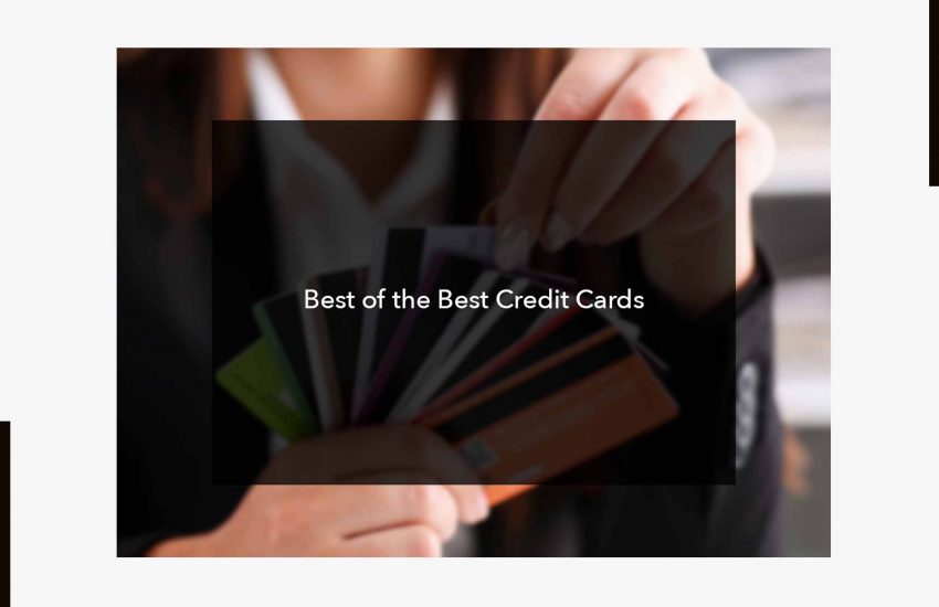 Best of the Best Credit Cards