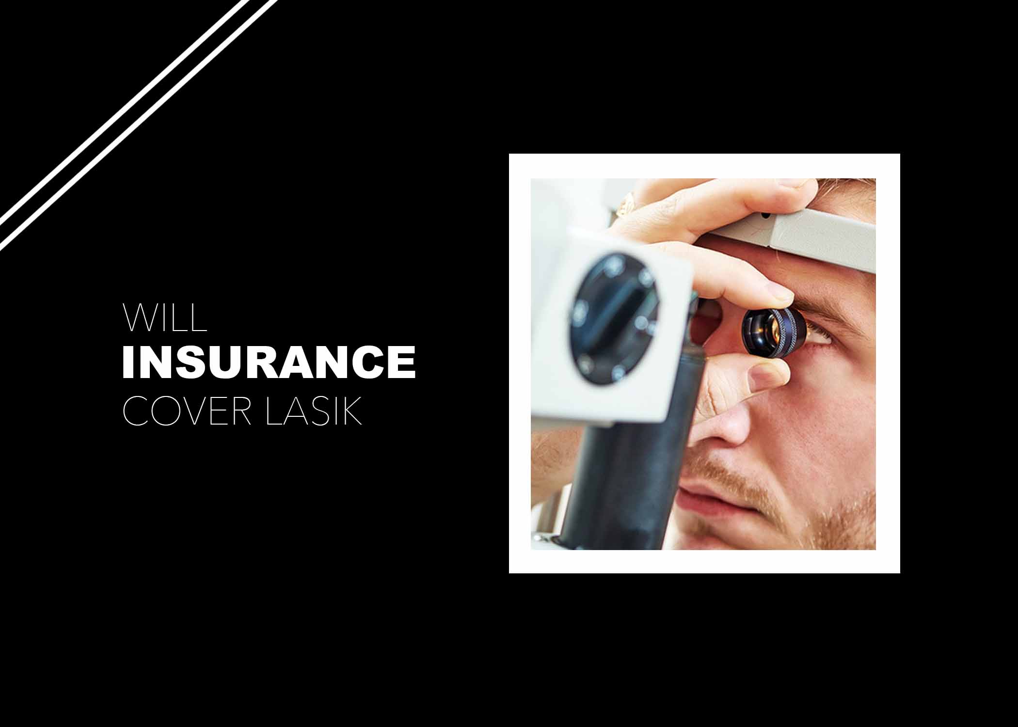Will Insurance Cover LASIK