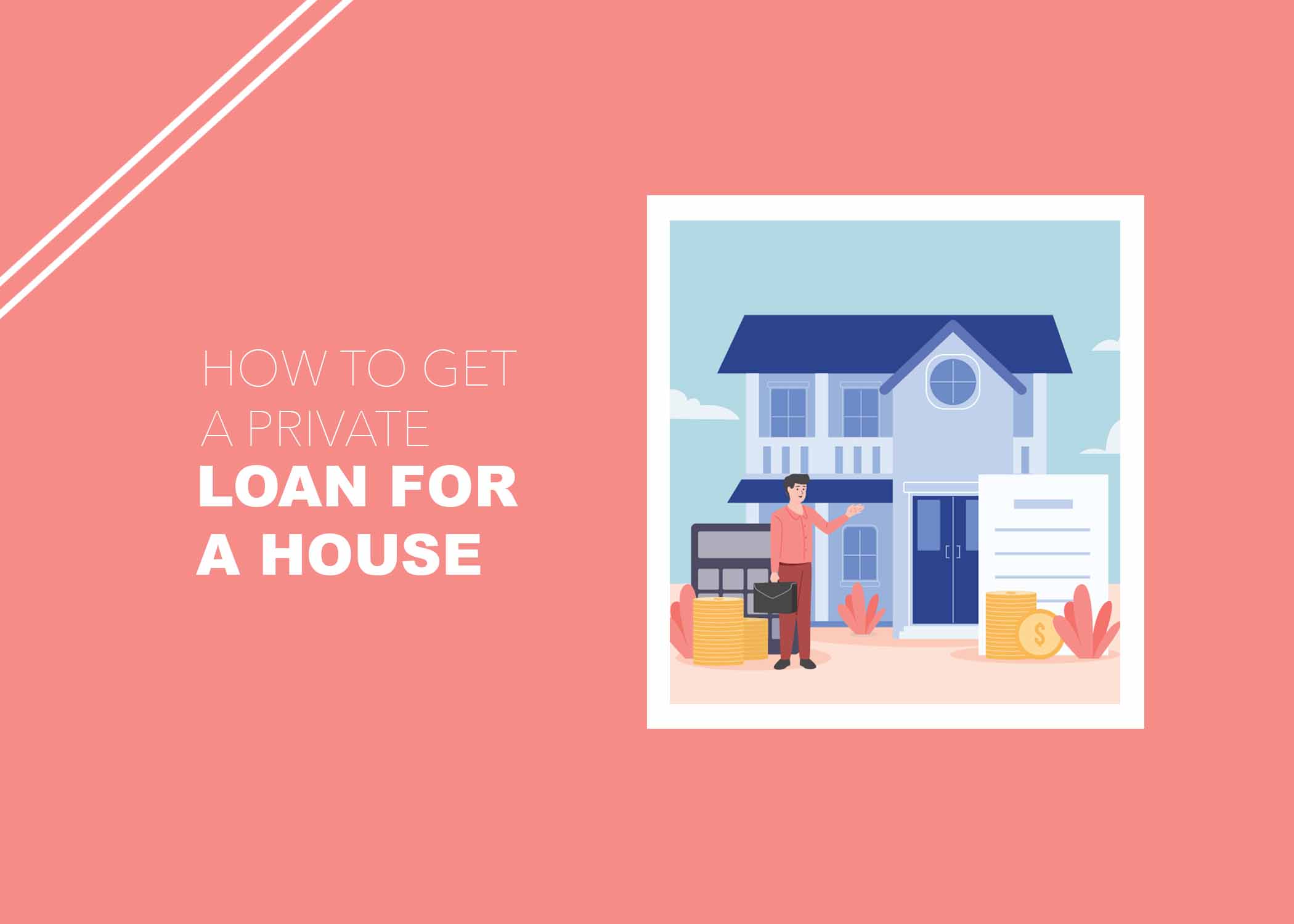 How to Get a Private Loan for a House