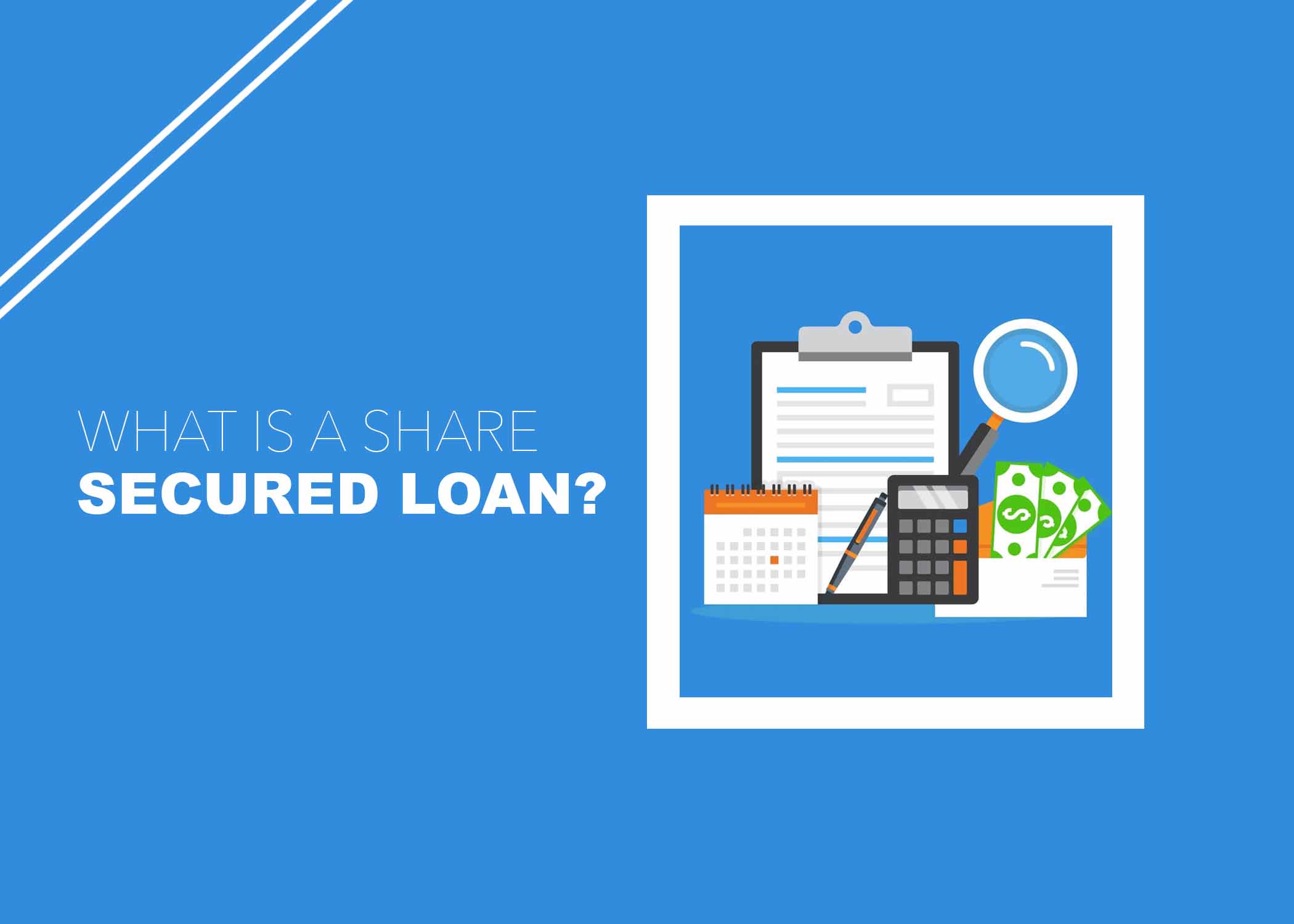 What Is a Share Secured Loan?