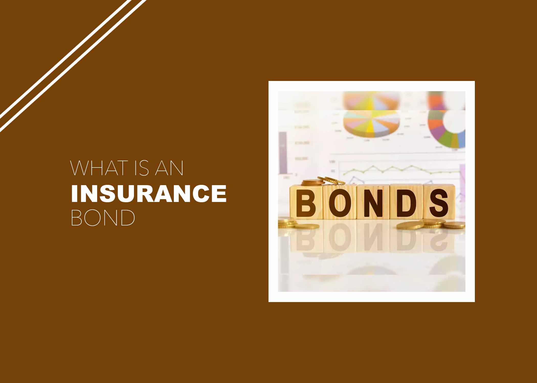 What is an Insurance Bond?